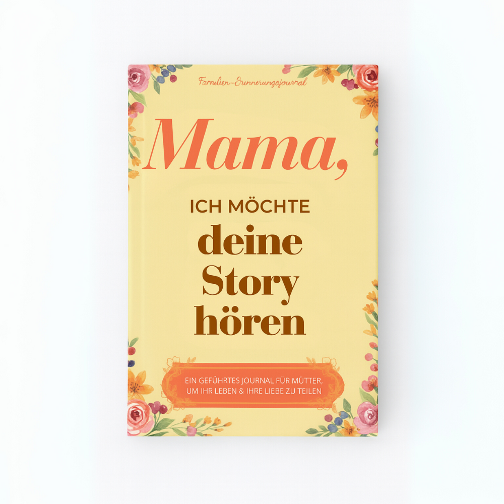 "Ich möchte deine Geschichte hören" - Das Familien-Erinnerungsjournal